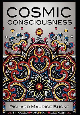 Cosmic Consciousness 1907661603 Book Cover