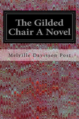 The Gilded Chair A Novel 1535291206 Book Cover