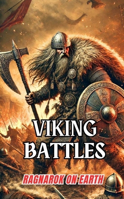 Viking Battles: Ragnarok on Earth B0DHCTSNC4 Book Cover