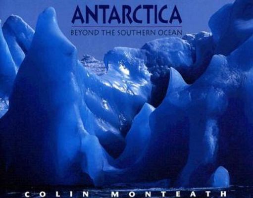 Antarctica: Beyond The Southern Ocean 189462260X Book Cover