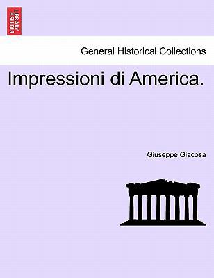 Impressioni Di America. [Italian] 1241334919 Book Cover