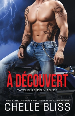 A Découvert [French] 1637430183 Book Cover