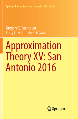 Approximation Theory XV: San Antonio 2016 3319867334 Book Cover