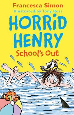 Horrid Henry Schools Out            Book Cover