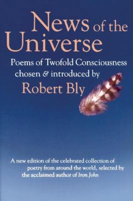 News of the Universe: Poems of Twofold Consciou... 0871563681 Book Cover