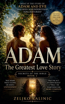 Adam The Greatest Love Story B0CG53219K Book Cover