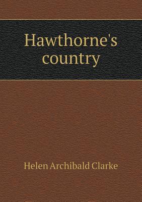 Hawthorne's country 551891024X Book Cover