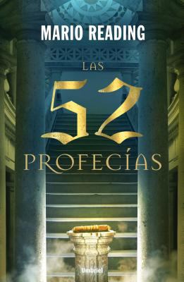 Las 52 Profecias = The 52 [Spanish] 8489367868 Book Cover