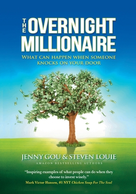 The Overnight Millionaire: When Someone Knocks ... 1637923163 Book Cover