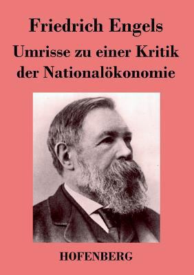 Umrisse zu einer Kritik der Nationalökonomie [German] 3843026114 Book Cover