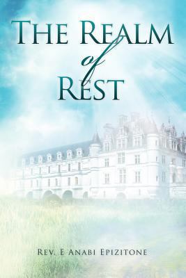 The Realm of Rest 1467036579 Book Cover