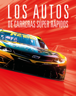 Los Autos de Carreras Súper Rápidos [Spanish] 1645828956 Book Cover