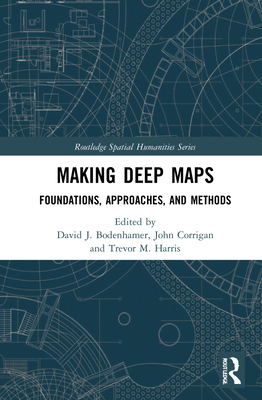 Making Deep Maps: Foundations, Approaches, and ... 0367743833 Book Cover