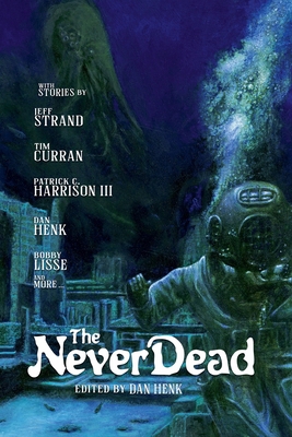 The Never Dead B0C9L94HG5 Book Cover