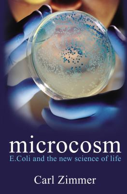 Microcosm: E. coli and the New Science of Life 0434016241 Book Cover