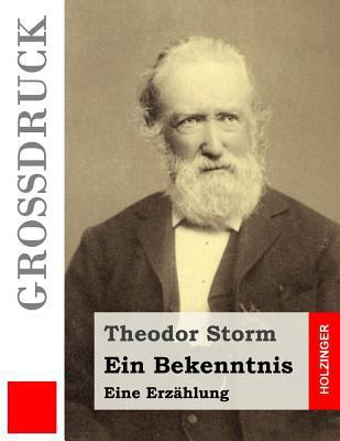 Ein Bekenntnis (Großdruck) [German] 1532892144 Book Cover