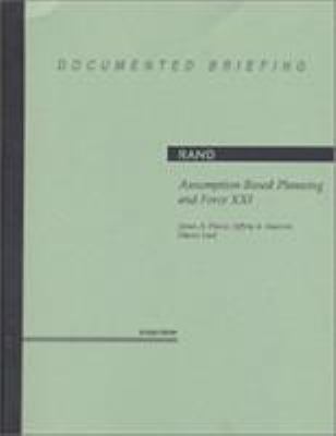 Assumption-Based Planning and Force XXI (Docume... 0833024906 Book Cover