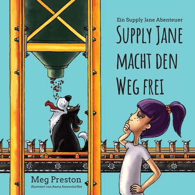 Supply Jane macht den Weg frei: Ein Lieferkette... [German] 1950927970 Book Cover