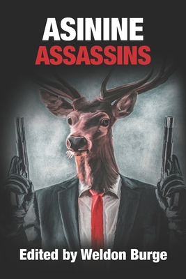 Asinine Assassins 0998519669 Book Cover