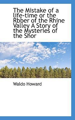 The Mistake of a Life-Time or the Rbber of the ... 1115338811 Book Cover