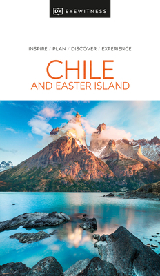 DK Eyewitness Chile and Easter Island 0241568943 Book Cover
