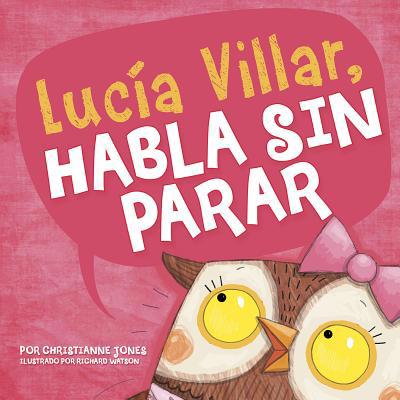 Lucía Villar Habla Sin Parar [Spanish] 1515847349 Book Cover