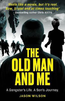 The Old Man And Me: The thrilling true crime bi... 1913406881 Book Cover