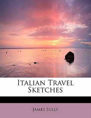 Italian Travel Sketches 1115593870 Book Cover