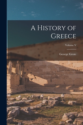 A History of Greece; Volume V 1017523363 Book Cover