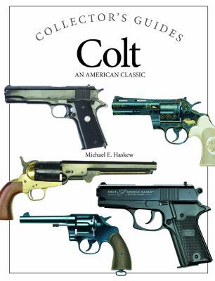 Colt: An American Classic 1782742573 Book Cover