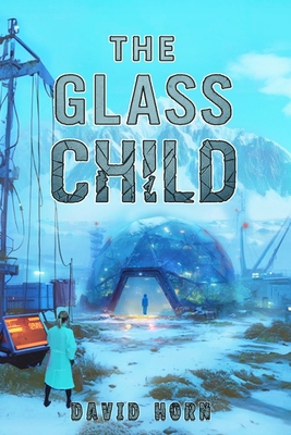 The Glass Child B0FVTDJCCJ Book Cover