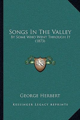 Songs In The Valley: By Some Who Went Through I... 116575262X Book Cover