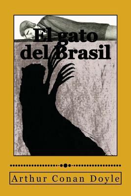 El gato del Brasil (Spanish Edition) [Spanish] 1978262116 Book Cover