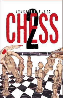Everyone Plays Chess II 1523215496 Book Cover