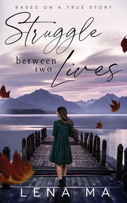 Struggle Between Two Lives 195271642X Book Cover