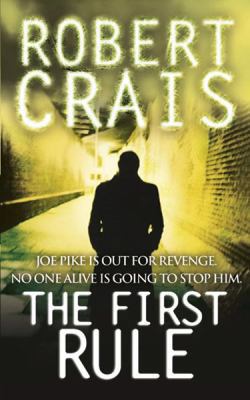 The First Rule. Robert Crais 1409118363 Book Cover