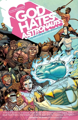 God Hates Astronauts Volume 1: The Head That Wo... 1607068087 Book Cover