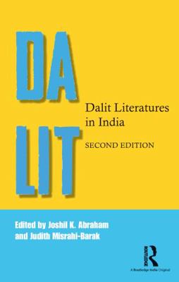 Dalit Literatures in India (Second Edition) 1138346527 Book Cover