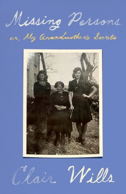 Missing Persons: Or, My Grandmother's Secrets 0374611866 Book Cover