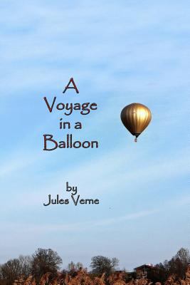 A Voyage in a Balloon 150237207X Book Cover