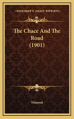 The Chace And The Road (1901) 1167075528 Book Cover