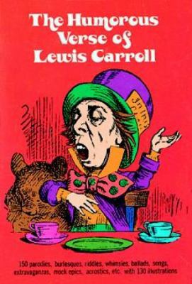 The Humorous Verse of Lewis Carroll 0486206548 Book Cover