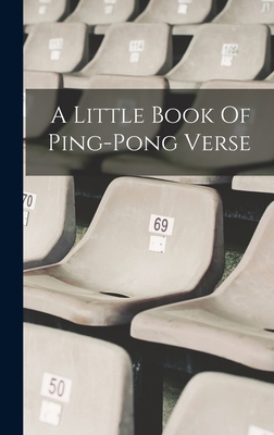 A Little Book Of Ping-pong Verse 1017790876 Book Cover