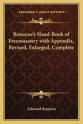 Ronayne's Hand-Book of Freemasonry with Appendi... 1162566728 Book Cover