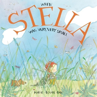 When Stella was Very, Very Small (Stella and Sam) 0888999062 Book Cover