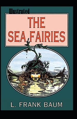 Paperback The Sea Fairies Illustrated Book
