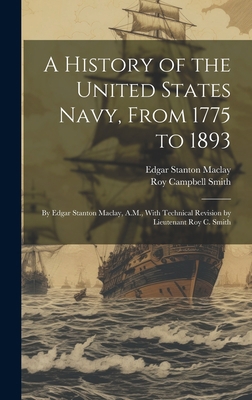 A History of the United States Navy, From 1775 ... 1020336277 Book Cover