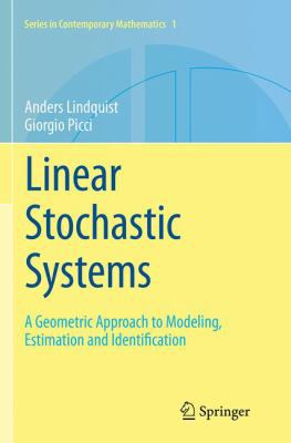 Linear Stochastic Systems: A Geometric Approach... 3662526182 Book Cover