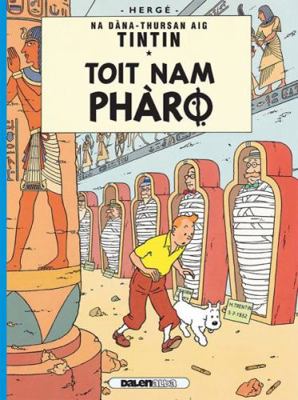 Tintin: Toit Nam Pharo (Gaelic) 1906587469 Book Cover