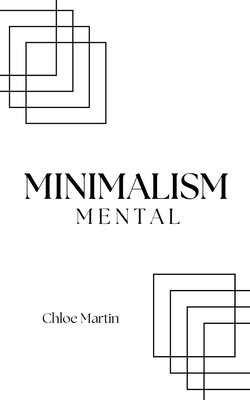 Minimalism Mental B0DZFX2W3R Book Cover
